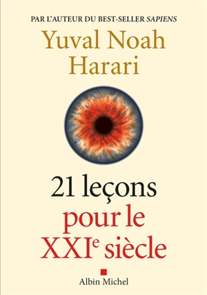 21 leçons pour le XXIe siècle - Yuval Noah Harari