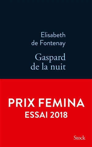 Gaspard de la nuit : autobiographie de mon frère - Elisabeth de Fontenay