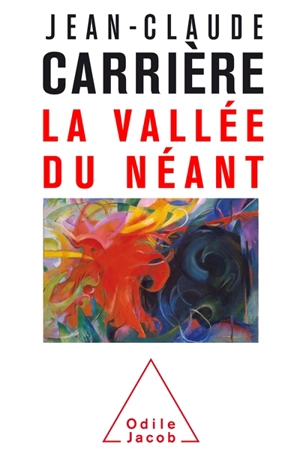 La vallée du néant - Jean-Claude Carrière