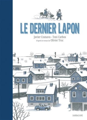 Le dernier Lapon - Javier Cosnava