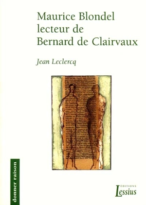 Maurice Blondel lecteur de Bernard de Clairvaux - Jean Leclerq