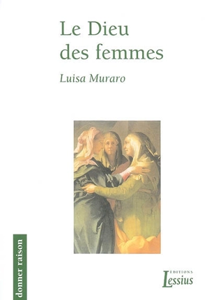 Le Dieu des femmes - Luisa Muraro