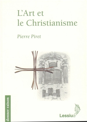 L'art et le christianisme - Pierre Piret