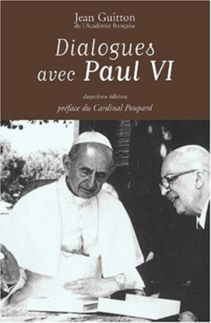 Dialogues avec Paul VI - Jean Guitton