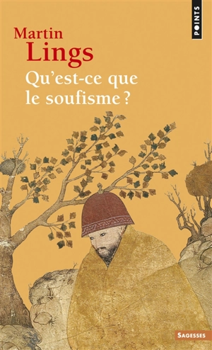 Qu'est-ce que le soufisme ? - Martin Lings