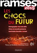 Ramses 2019 : rapport annuel mondial sur le système économique et les stratégies : les chocs du futur - Institut français des relations internationales