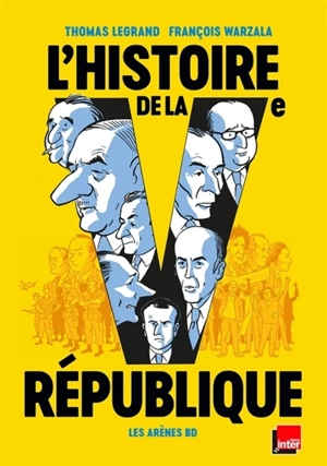 L'histoire de la Ve République - Thomas Legrand