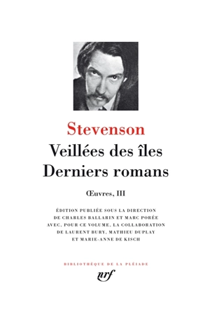 Oeuvres. Vol. 3. Veillées des îles, derniers romans - Robert Louis Stevenson