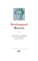 Oeuvres. Vol. 2 - Sören Kierkegaard