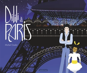 Dilili à Paris : le grand album - Michel Ocelot