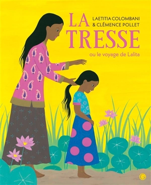 La tresse ou Le voyage de Lalita - Laetitia Colombani