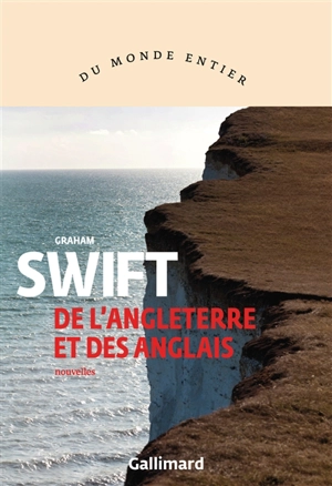 De l'Angleterre et des Anglais - Graham Swift