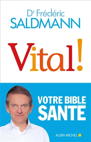 Vital ! - Frédéric Saldmann