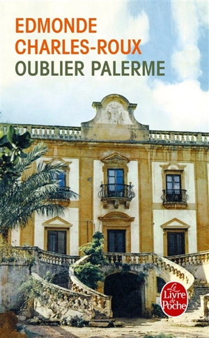 Oublier Palerme - Edmonde Charles-Roux