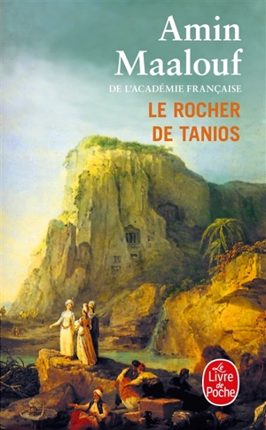 Le rocher de Tanios - Amin Maalouf