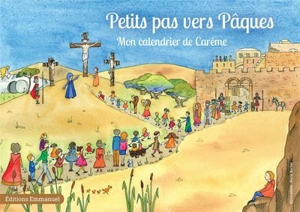 Petits pas vers Pâques : mon chemin de Carême - Communauté de l'Emmanuel