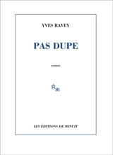 Pas dupe - Yves Ravey
