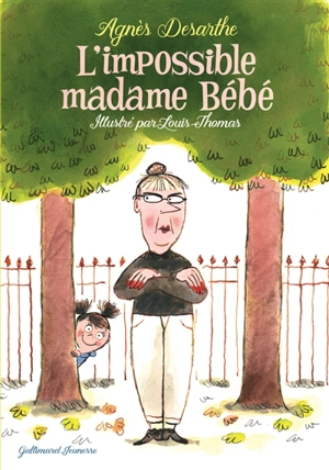 L'impossible madame Bébé - Agnès Desarthe
