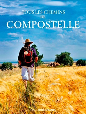 Tous les chemins de Compostelle - Patrick Huchet