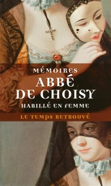 Mémoires de l'abbé de Choisy - François-Timoléon de Choisy