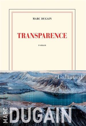 Transparence - Marc Dugain