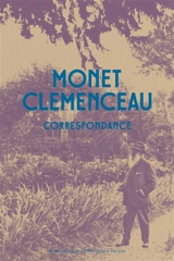 Monet Clemenceau : correspondance - Claude Monet