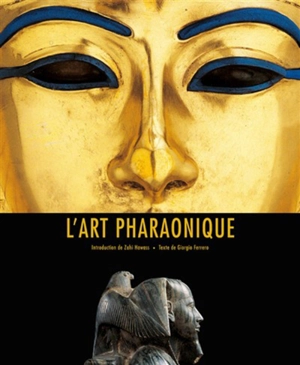 L'art pharaonique - Giorgio Ferrero