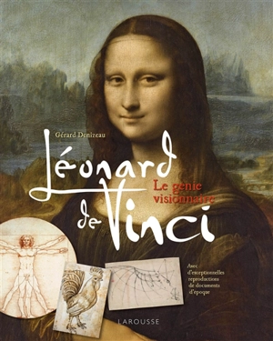 Léonard de Vinci : le génie visionnaire - Gérard Denizeau