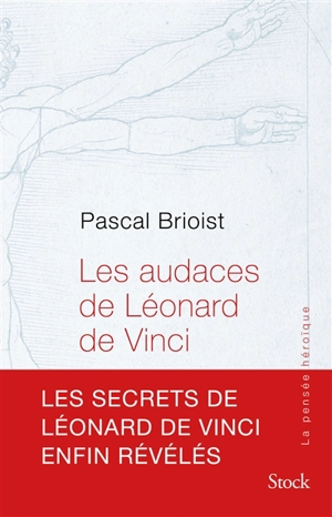 Les audaces de Léonard de Vinci - Pascal Brioist