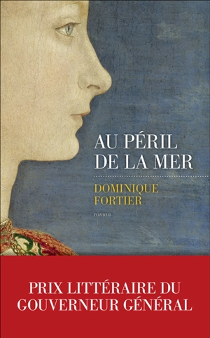 Au péril de la mer - Dominique Fortier