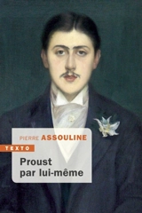 Proust par lui-même - Marcel Proust