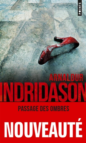 Trilogie des ombres. Vol. 3. Passage des Ombres - Arnaldur Indridason