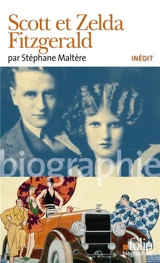 Scott et Zelda Fitzgerald - Stéphane Maltère