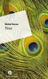 Yeux - Michel Serres