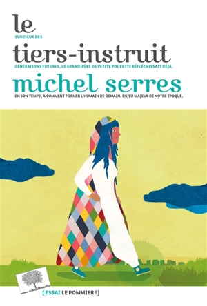 Le tiers-instruit - Michel Serres