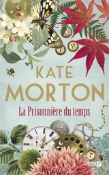 La prisonnière du temps - Kate Morton