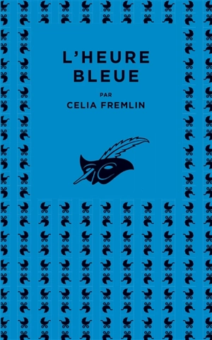 L'heure bleue - Celia Fremlin