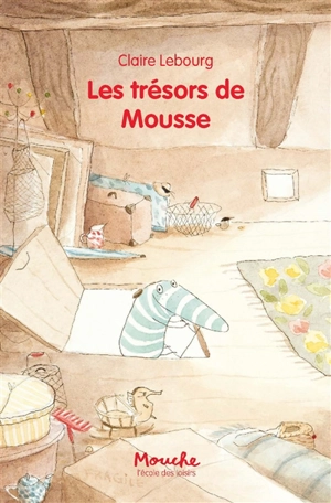 Les trésors de Mousse - Claire Lebourg