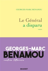 Le général a disparu - Georges-Marc Benamou