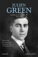 Journal intégral. Vol. 1. 1919-1940 - Julien Green