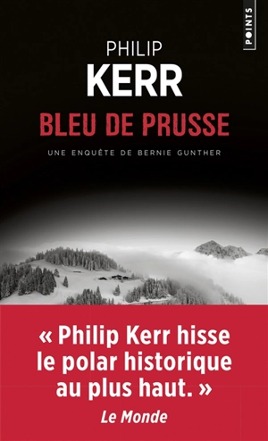 Une enquête de Bernie Gunther. Bleu de Prusse - Philip Kerr