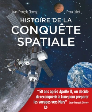 Histoire de la conquête spatiale - Jean-François Clervoy