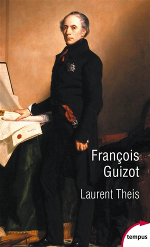 François Guizot - Laurent Theis
