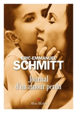Journal d'un amour perdu - Eric-Emmanuel Schmitt