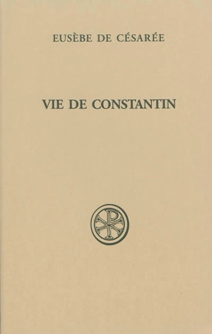 Vie de Constantin - Eusèbe de Césarée