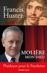 Molière mon dieu - Francis Huster