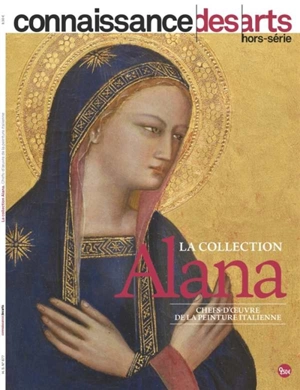 La collection Alana : chefs-d'oeuvre de la peinture italienne