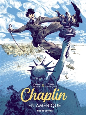 Chaplin. Vol. 1. Chaplin en Amérique - Laurent Seksik