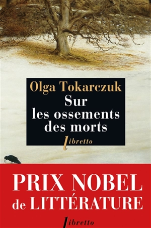 Sur les ossements des morts - Olga Tokarczuk