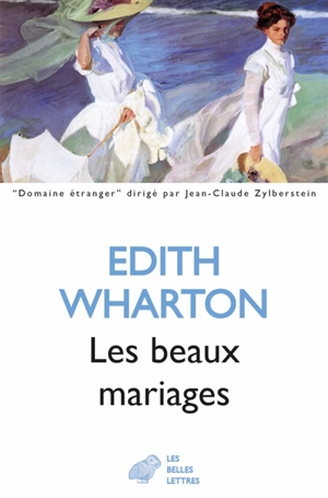 Les beaux mariages - Edith Wharton